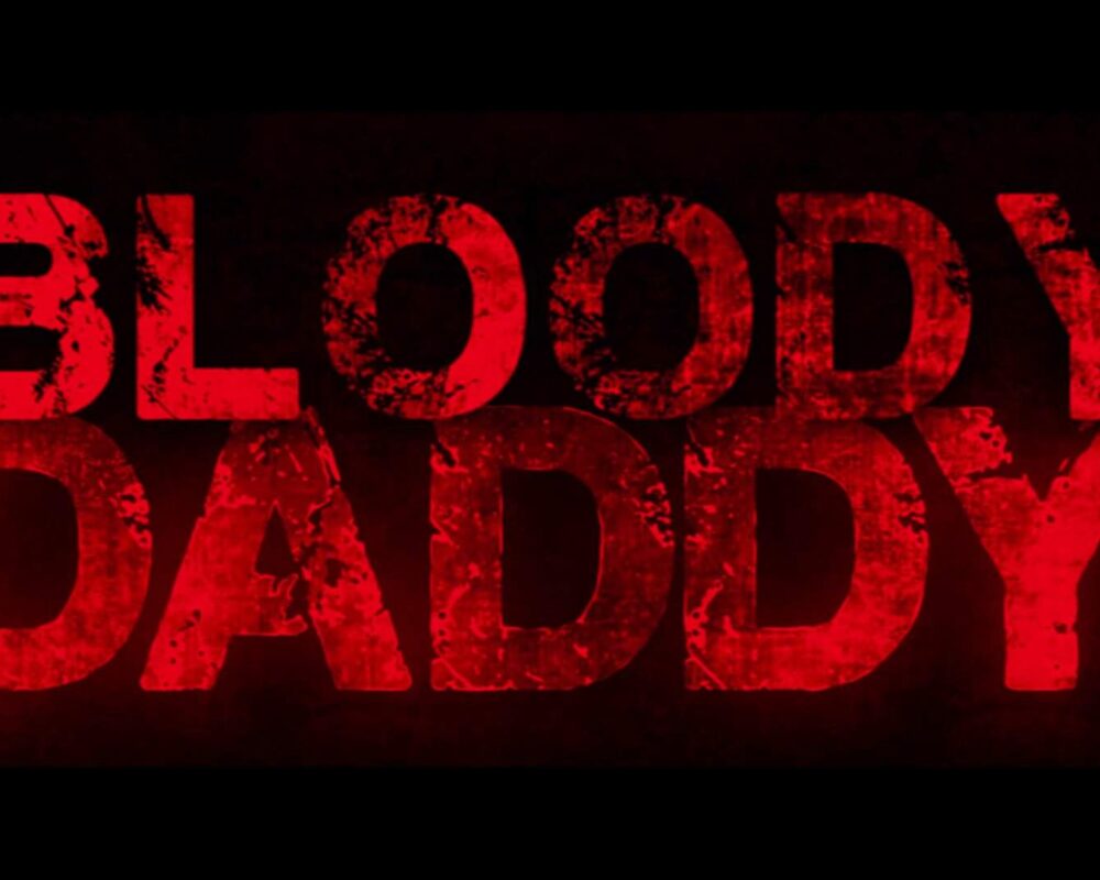 Bloody Daddy