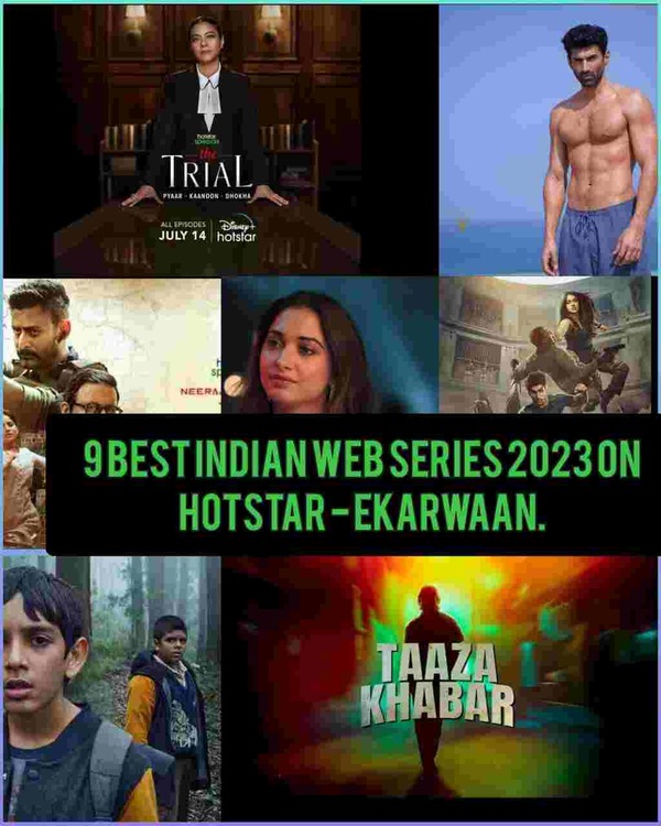 9 Best Indian Web Series 2023 On Hotstar