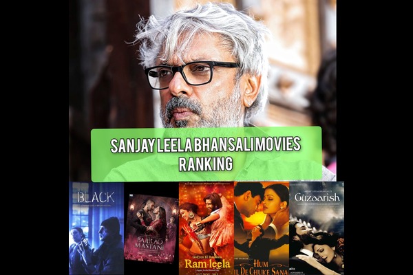 Sanjay Leela Bhansali Movies Ranking List In Hindi